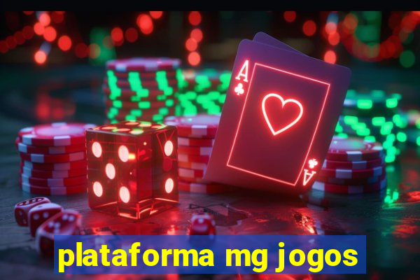 plataforma mg jogos